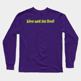 60s Live and let Live Long Sleeve T-Shirt